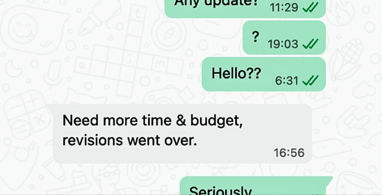 Unanswered chat messages to a freelancer who is asking for more time & budget